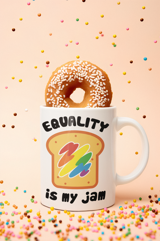 Equality Is My Jam Mug